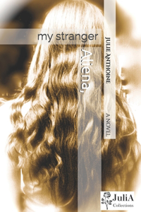Aliena, my stranger