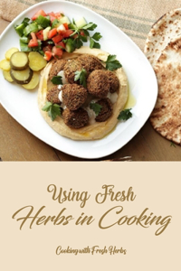 Using Fresh Herbs in Cooking