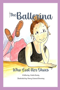The Ballerina Who Lost Her Shoes