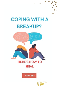 Coping with a Breakup?