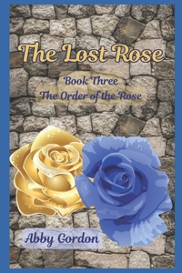 The Lost Rose