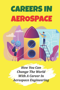 Careers In Aerospace