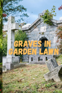 Graves in Garden Lawn