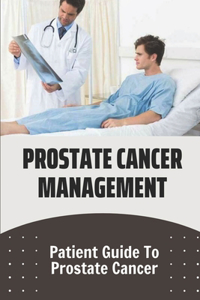 Prostate Cancer Management