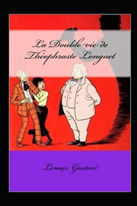 La Double vie de Théophraste Longuet Annoté
