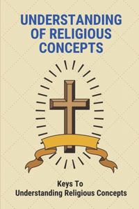 Understanding Of Religious Concepts