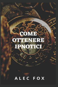 Come Ottenere Ipnotici