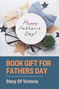 Book Gift For Fathers Day