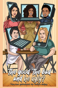 The good, The bad, and he ugly?
