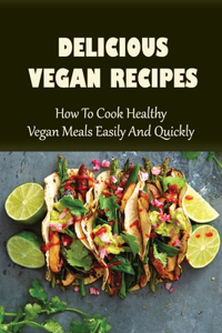 Delicious Vegan Recipes