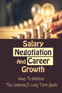 Salary Negotiation And Career Growth