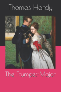The Trumpet-Major