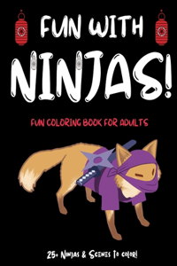 Fun With Ninjas!