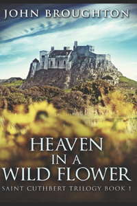 Heaven In A Wild Flower