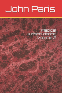 Medical Jurisprudence, Volume 2