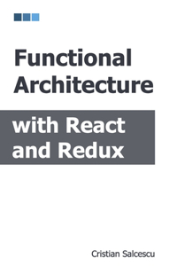 Functional Architecture with React and Redux