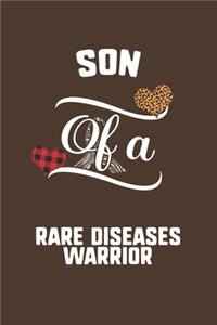 Son Of A Rare Diseases Warrior
