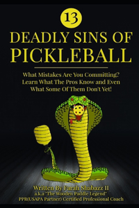 13 Deadly Sins of Pickleball