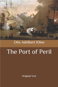 The Port of Peril