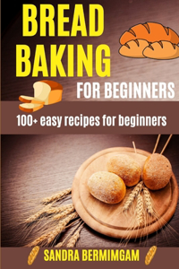 Bread Baking for Beginners