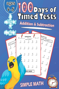 100 Days of Timed Tests Addition and Subtraction