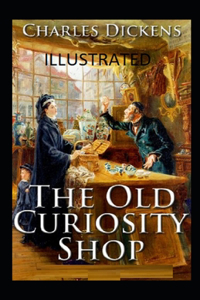 The Old Curiosity Shop Illustrated