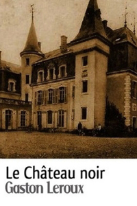 Le Château noir