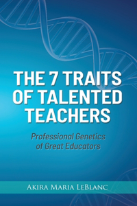 7 Traits of Talented Teachers