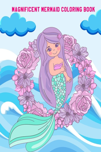 Magnificent Mermaid Coloring Book