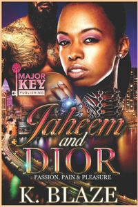 Jaheem and Dior: Passion, Pain & Pleasure