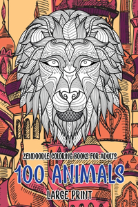 Zendoodle Coloring Books for Adults - 100 Animals - Large Print