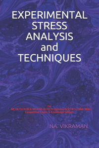 EXPERIMENTAL STRESS ANALYSIS and TECHNIQUES