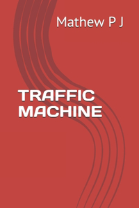 Traffic Machine