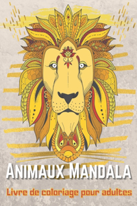 Animaux Mandala Livre de coloriage pour adultes