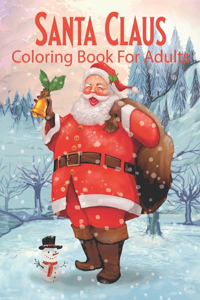 Santa Claus Coloring Book For Adults
