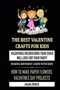 Best Valentine Crafts For Kids