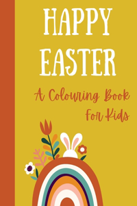 Happy Easter. A colouring book for kids.
