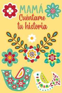 Mamá Cuéntame tu historia