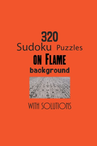 320 Sudoku Puzzles on Flame background with solutions