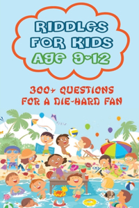 Riddles For Kids Age 9-12