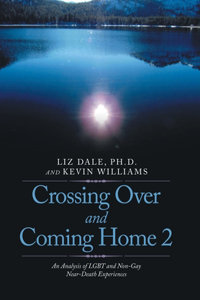Crossing over and Coming Home 2