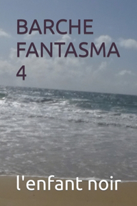 Barche Fantasma 4