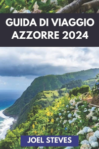 Guida Di Viaggio Azzorre 2024