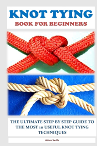 Knot Tying Book for Beginners