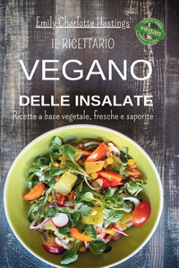ricettario Vegano delle insalate - Ricette a base vegetale, fresche e saporite
