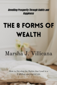 8 Forms of Wealth