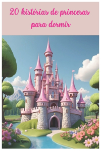 20 histórias de princesas para dormir