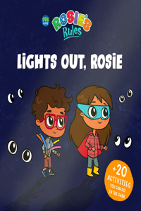 Rosie's Rules: Lights Out Rosie