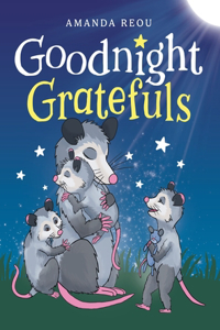 Goodnight Gratefuls