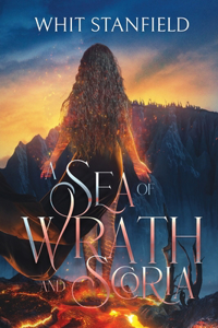 Sea of Wrath and Scoria